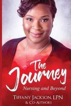 Paperback The Journey: Nursing and Beyond Book