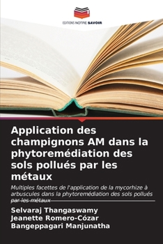 Paperback Application des champignons AM dans la phytoremédiation des sols pollués par les métaux [French] Book
