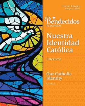 Paperback Bendecidos: Nuestra Identidad Catolica Level 5 (English and Spanish Edition) Book