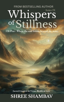 Whispers of Stillness: Where the soul listens beyond the noise Series IX