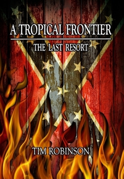 Hardcover A Tropical Frontier: The Last Resort Book