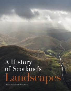 Paperback A History of Scotland's Landscapes Book