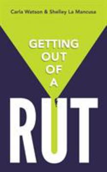 Paperback Getting Out Of A Rut Book