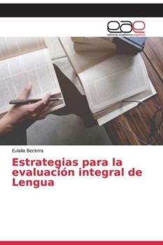 Paperback Estrategias para la evaluación integral de Lengua [Spanish] Book