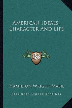 American Ideals Character and Life