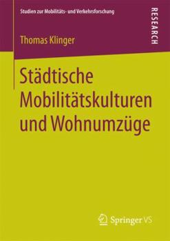 Paperback Städtische Mobilitätskulturen Und Wohnumzüge [German] Book