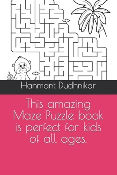 Paperback This amazing Maze Puzzle book is perfect for kids of all ages. Book