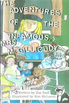 Paperback The Adventures of The Infamous Mrs. McGillicudy Book