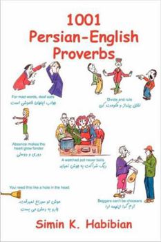 Paperback One Thousand & One Persian-English Proverbs: Learning Language and Culture Through Commonly Used Sayings Book