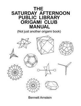 Paperback The Saturday Afternoon Public Library Origami Club Manual Book