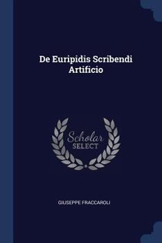 Paperback De Euripidis Scribendi Artificio Book
