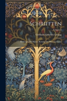 Paperback Schrifften: Rettungen Des Horaz. Rettung Des Hier. Cardanus; Volume 3 [German] Book