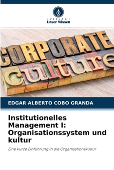 Paperback Institutionelles Management I: Organisationssystem und kultur [German] Book