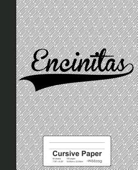 Paperback Cursive Paper: ENCINITAS Notebook Book