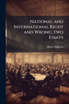 Paperback National and International Right and Wrong; two Essays Book