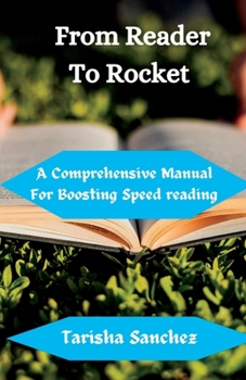 Paperback From Reader to Rocket: A Comprehensive Manual for Boosting Speed reading Book