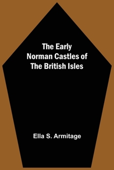 Paperback The Early Norman Castles of the British Isles Book