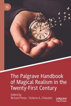 Paperback The Palgrave Handbook of Magical Realism in the Twenty-First Century Book