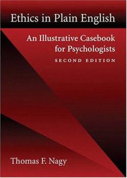 Paperback Ethics in Plain English: An Illustrative Casebook for Psychologists Book