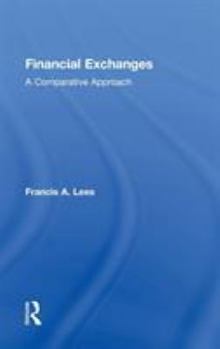 Hardcover Financial Exchanges: A Comparative Approach Book