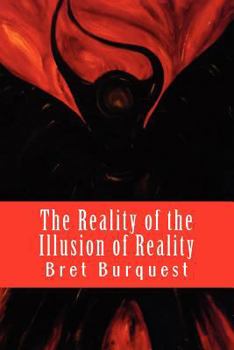 Paperback The Reality of the Illusion of Reality Book