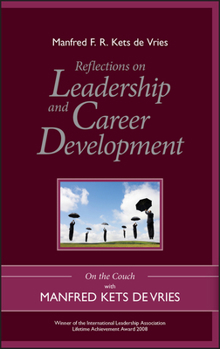 Hardcover Reflections on Leadership and Career Development: On the Couch with Manfred Kets de Vries Book