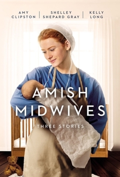 Paperback Amish Midwives: Three Stories Book