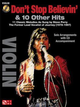 Hardcover Don't Stop Believin' & 10 Hits from Former Lead Vocalist of Journey Steve Perry: For Violin Book