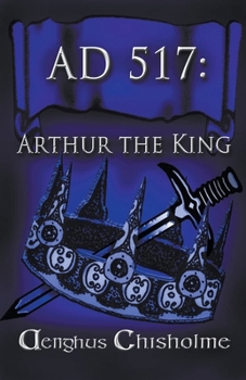 Paperback Arthur the King AD517 Book