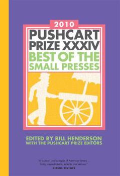 Paperback The Pushcart Prize XXXIV: Best of the Small Presses 2010 Edition Book
