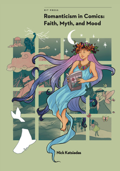 Paperback Romanticism in Comics: Faith, Myth, and Mood Book