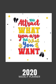 Paperback 2020 Weekly Planner: 52 weeks Calendar Schedule Organizer Appointment Journal Notebook and Action day with Motivation Quote Cover Book