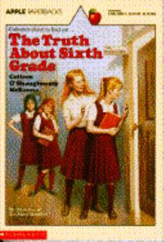 Paperback The Truth about Sixth Grade Book
