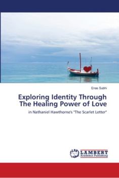 Paperback Exploring Identity Through The Healing Power of Love Book