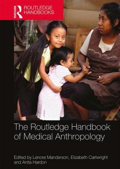 Paperback The Routledge Handbook of Medical Anthropology Book