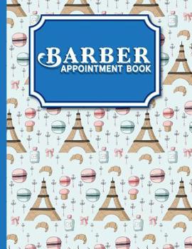 Paperback Barber Appointment Book: 2 Columns Appointment Organizer, Client Appointment Book, Scheduling Appointment Calendar Book