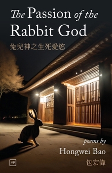 Paperback The Passion of the Rabbit God Book