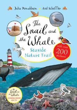 Paperback The Snail and the Whale Seaside Nature Trail Book