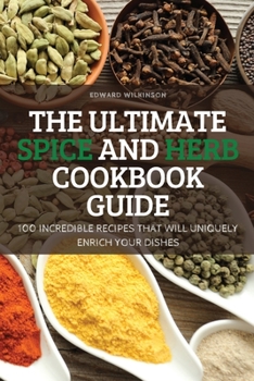 Paperback The Ultimate Spice and Herb Cookbook Guide Book