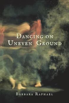 Paperback Dancing on Uneven Ground Book