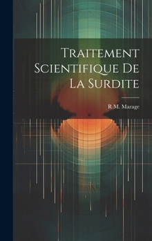 Hardcover Traitement Scientifique De La Surdite [French] Book