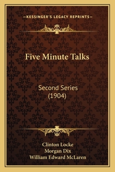 Paperback Five Minute Talks: Second Series (1904) Book