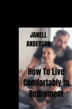 Paperback How To Live Comfortably In Retirement Book