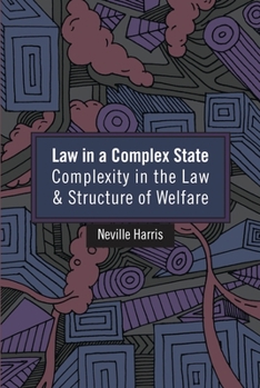 Paperback Law in a Complex State: Complexity in the Law and Structure of Welfare Book