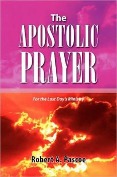 Paperback The Apostolic Prayer | For the Last Day's Ministry Book