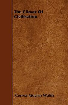 Paperback The Climax Of Civilisation Book