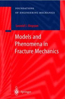 Paperback Models and Phenomena in Fracture Mechanics Book