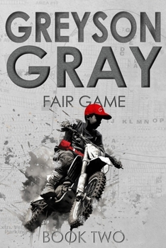 Paperback Greyson Gray: Fair Game Book