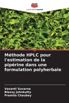 Paperback Méthode HPLC pour l'estimation de la pipérine dans une formulation polyherbale [French] Book