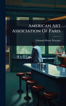 Hardcover American Art Association Of Paris Book